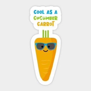 Cool as a Carrot not a Cucumber Sticker